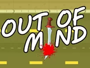 game Out Of Mind